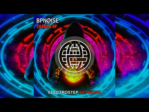 BPNOISE - Wave Your Hands [Electrostep Network EXCLUSIVE]