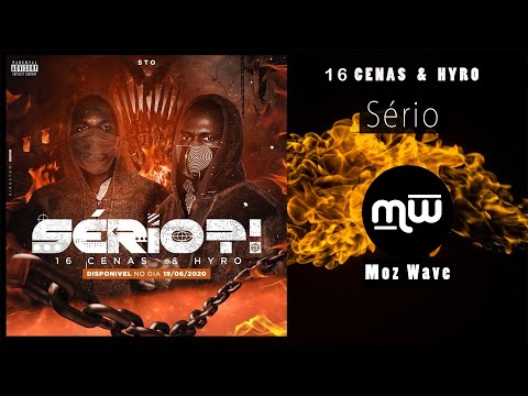 16 Cenas & Hyro - Sério (Audio)