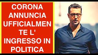 FABRIZIO CORONA ANNUNCIA UFFICIALMENTE L' INGRESSO IN POLITICA CON "MOVIMENTO PER LA VERITÀ"