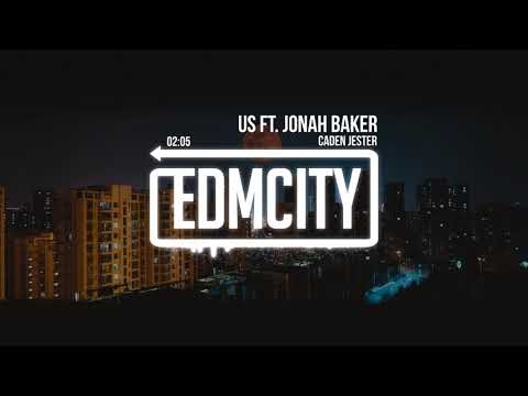 Caden Jester - Us ft. Jonah Baker