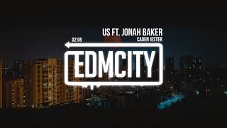 Caden Jester - Us ft. Jonah Baker