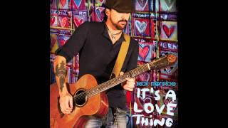 Rick Monroe : It's A Love Thing (preview)