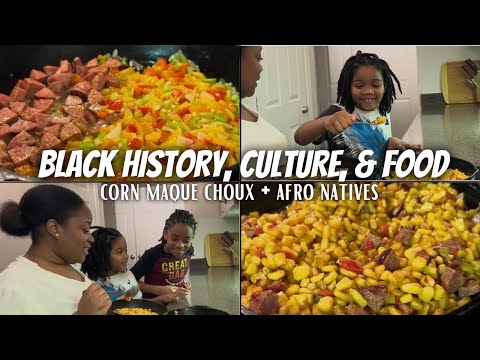 LOUISIANA CORN MAQUE CHOUX + DO BLACK NATIVE AMERICANS EXIST? | Black Food, History, & Culture Ep. 5