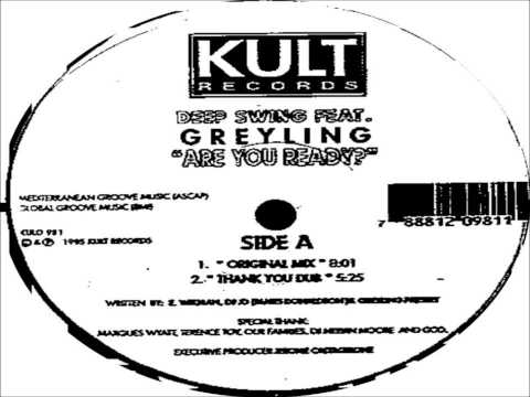 Deep Swing feat. GREYLING - Are You Ready? - 1995 KULT RECORDS