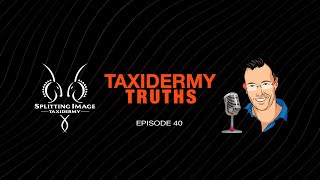 Taxidermy Truths | Episode 40 | Good Form