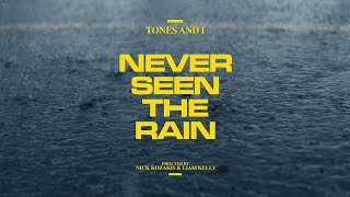 TONES AND I - NEVER SEEN THE RAIN (OFFICIAL VIDEO)
