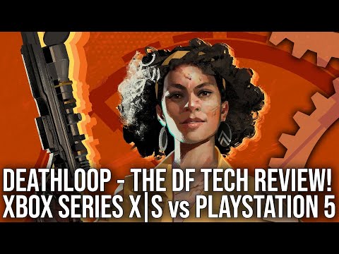 Deathloop Finally Comes To Xbox Series X/S - DF Tech Review - PS5 vs Xbox Series X + More