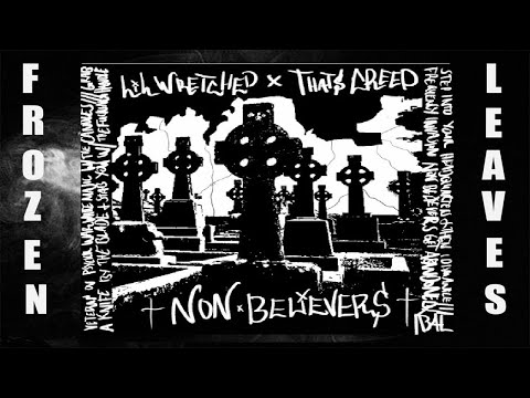 ✢LIL WRETCHED - NONBELIEVERS [PROD. THATS CREEP]✢