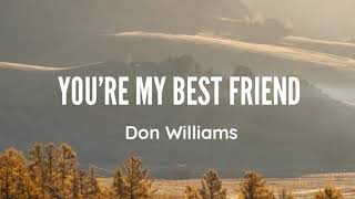 Don Williams - You&#39;re My Best Friend (Lyrics)