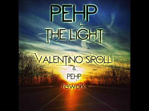 Pehp - The Light (Valentino Sirolli & Pehp Rework)