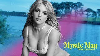 Britney Spears - Mystic Man