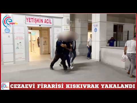 Cezaevi firarisi kıskıvrak yakalandı