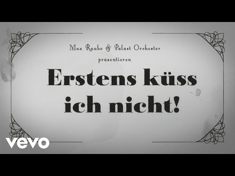 Max Raabe, Palast Orchester - Erstens küss' ich nicht (Official Music Video)