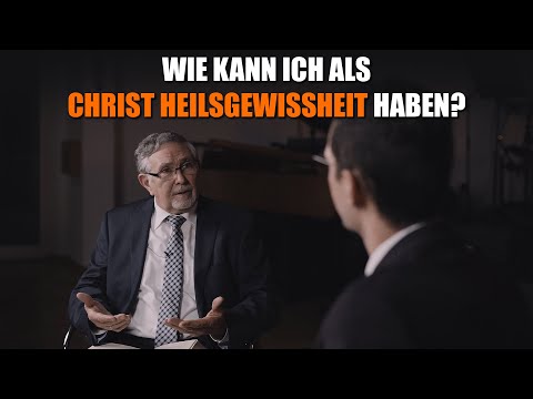 Wie kann ich als Christ Heilsgewissheit haben? | Frag die Bibel 3