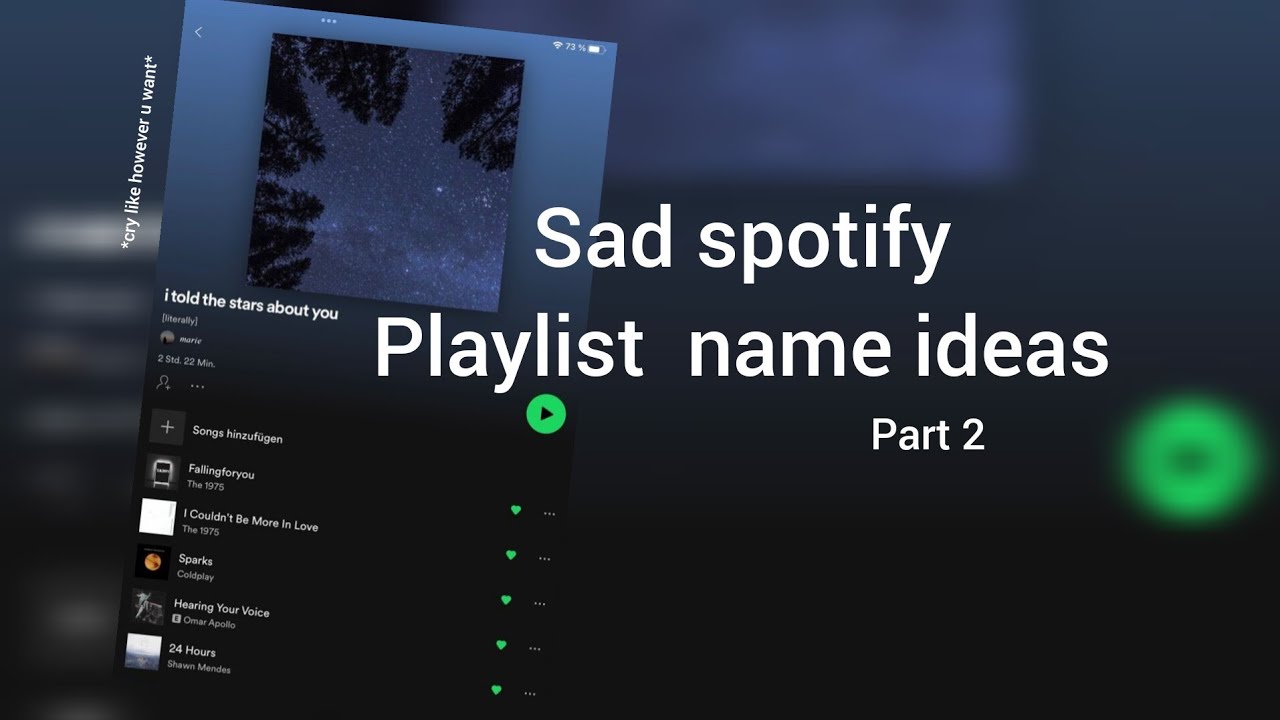 Aesthetic Spotify playlist name ideas |part 2 | sad playlist names