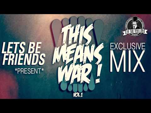 Lets Be Friends • This Means War! Volume #1