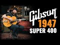 1947 Gibson Super 400 | CME Vintage Demos | Nathaniel Murphy