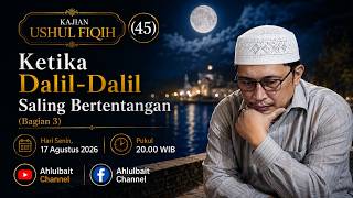Download lagu Ahlulbait Channel : Kajian Ushul Fiqih (45) : Ketika Dalil-Dalil Saling Bertentangan (Bagian 3) mp3