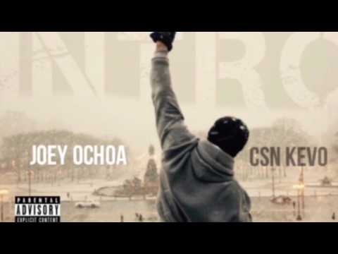 Intro (Official Audio)  - JOEY OCHOA and CSN KEVO