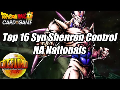 Top 16 Syn Shenron Control Deck Profile - North America Nationals - Dragon Ball Super Card Game