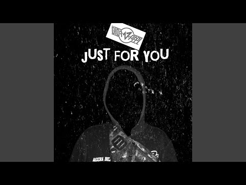Just For You