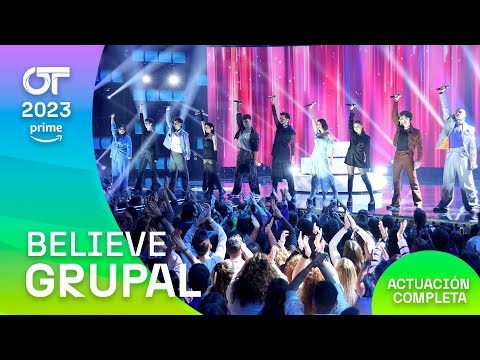 “BELIEVE” - GRUPAL | GALA 8 | #OT2023