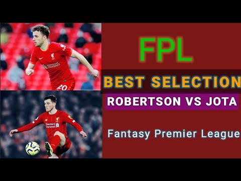 FPL COMPARISONS: ROBERTSON VS JOTA |choosing the third Liverpool player|Fantasy Premier League