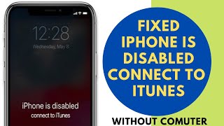 iPhone is disabled connect to iTunes fixed without computer and losing data