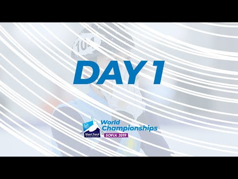 Day 1 | 2019 ISU World Short Track Speed Skating Championships Sofia BUL | #WorldShortTrack