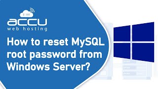 How to reset MySQL root password from Windows Server?