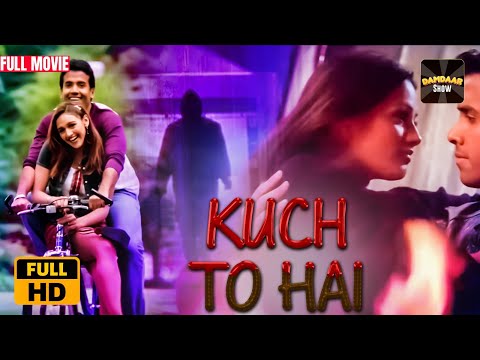 Kucch To Hai