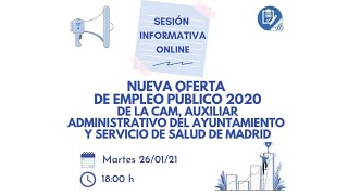 Sesión Informativa ONLINE: OPE CAM, SERMAS y Ayuntamiento de Madrid