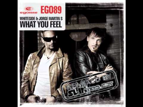 Slin Project Remix Preview of "Whiteside & Jorge Martin S. - What you feel"