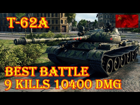 T-62A   9 kills,  10.4K Damage  Paris World of Tanks