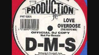 D-M-S Love Overdose - Production House Records