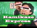 KAMIKAZE EXPRESS On The CMA