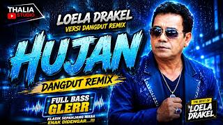 Download lagu HUJAN - Versi Dangdut Remix | Loela Drakel mp3 Download lagu HUJAN - Versi Dangdut Remix | Loela Drakel mp3