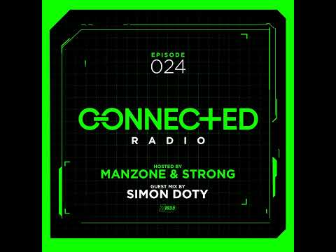 Episode 24: Connected Radio 024 (ft. Simon Doty Guest Mix)