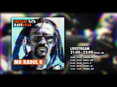MR RAOUL K @ Instant Rave #034 w/ Compost Records
