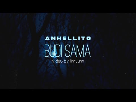 ANHELLITO - BUDI SAMA 🙅🏽‍♂️