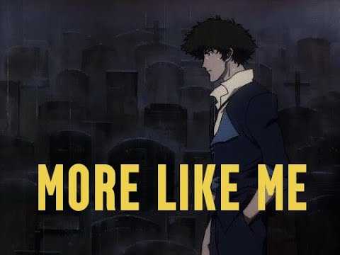 SLEVPY808 - More Like Me (AMV)