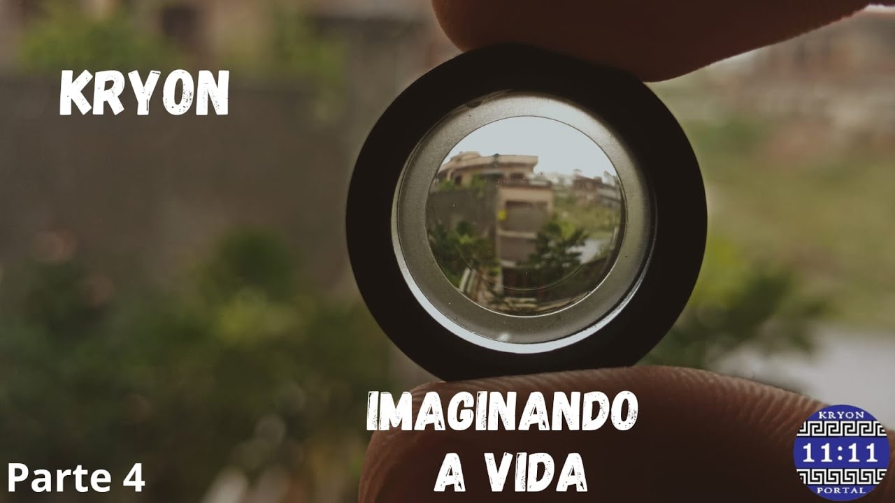 KRYON - IMAGINANDO A VIDA  Parte - 4  O CRIADOR