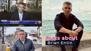 Know about Brian Entin Age, Biography - Net worth, Wife, Birthday, Height, Family, Partner Lifestyle