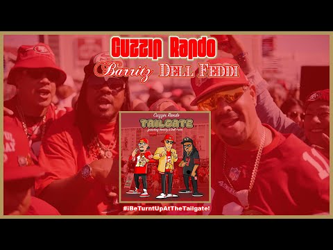 Cuzzin Rando-Tailgate(ft. Barritz & Dell Feddi) [Official Video]