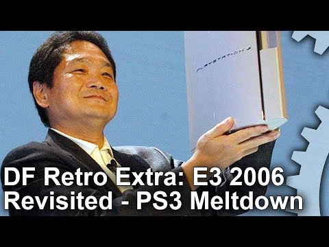 DF Retro Extra: Sony at E3 2006 - PlayStation 3's Darkest Hour Revisited