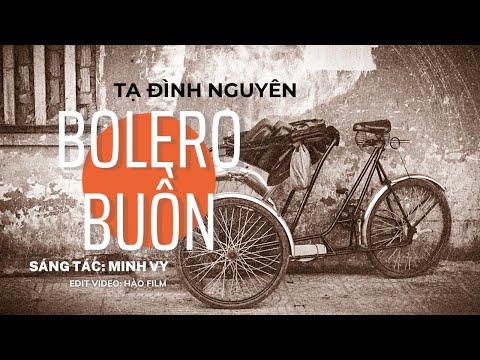 Bolero buồn - Tạ Đình Nguyên