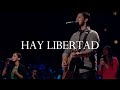 Hay Libertad - Gracia Soberana Música (Video Oficial)