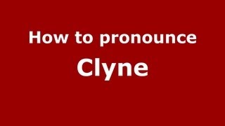 How to pronounce Clyne