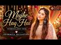 Mujhe Haq Hai Sushmita Srivastava Shreya Ghoshal Vivah Wedding Song