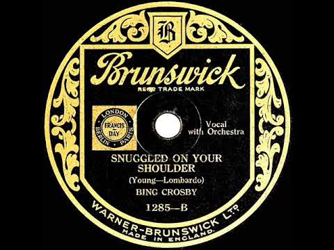 1932 HITS ARCHIVE: Snuggled On Your Shoulder (Cuddled In Your Arms) - Bing Crosby